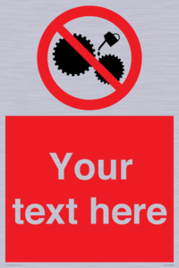 Custom No Oiling Sign